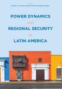 Omslagafbeelding: Power Dynamics and Regional Security in Latin America 9781137573810