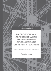 Cover image: Macroeconomic Aspects of Aging and Retirement of College and University Teachers 9781137574718