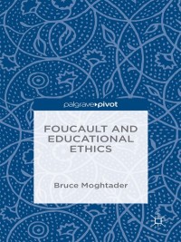 Cover image: Foucault and Educational Ethics 9781137574954