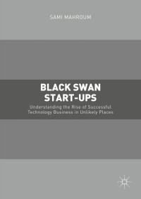 表紙画像: Black Swan Start-ups 9781137577269