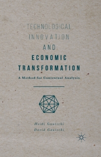 Cover image: Technological Innovation and Economic Transformation 9781137548689