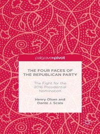 Imagen de portada: The Four Faces of the Republican Party and the Fight for the 2016 Presidential Nomination 9781137577481