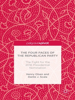 Cover image: The Four Faces of the Republican Party and the Fight for the 2016 Presidential Nomination 9781137577481