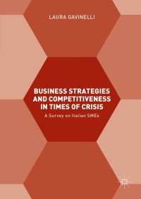 Cover image: Business Strategies and Competitiveness in Times of Crisis 9781137578099