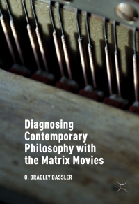 Omslagafbeelding: Diagnosing Contemporary Philosophy with the Matrix Movies 9781137578884