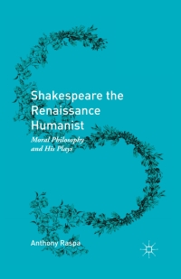 Immagine di copertina: Shakespeare the Renaissance Humanist 9781137581112