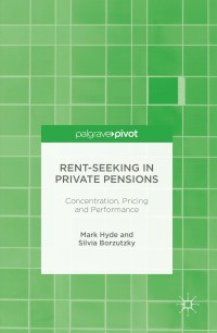 Cover image: Rent-Seeking in Private Pensions 9781137580344