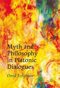 Titelbild: Myth and Philosophy in Platonic Dialogues 9781137580436