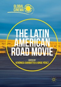 Cover image: The Latin American Road Movie 9781137580931
