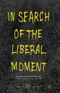 Cover image: In Search of the Liberal Moment 9781137578235