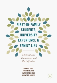 Cover image: First-in-Family Students, University Experience and Family Life 9781137582836