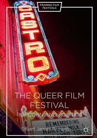 Cover image: The Queer Film Festival 9781137584380