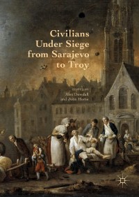 Cover image: Civilians Under Siege from Sarajevo to Troy 9781137585318