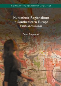 Titelbild: Multiethnic Regionalisms in Southeastern Europe 9781137585844