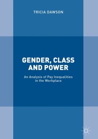 Cover image: Gender, Class and Power 9781137585936