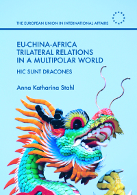 Omslagafbeelding: EU-China-Africa Trilateral Relations in a Multipolar World 9781137587015