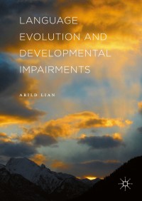 Cover image: Language Evolution and Developmental Impairments 9781137587459