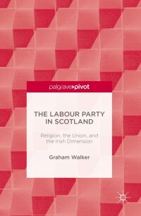 Cover image: The Labour Party in Scotland 9781137588432