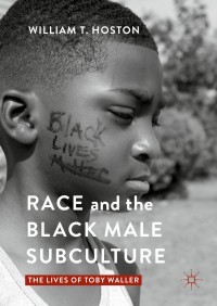 Titelbild: Race and the Black Male Subculture 9781137590459