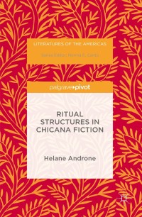 Cover image: Ritual Structures in Chicana Fiction 9781137596703