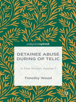 Cover image: Detainee Abuse During Op TELIC 9781137588791