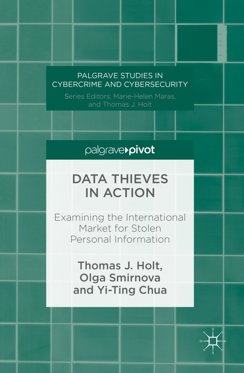 Data Thieves in Action Examining the International Market for Stolen Personal Information