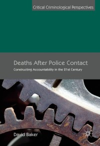 صورة الغلاف: Deaths After Police Contact 9781137589668