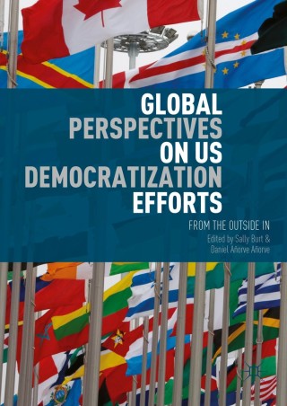Cover image: Global Perspectives on US Democratization Efforts 9781137589835