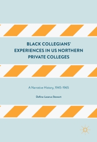 Imagen de portada: Black Collegians’ Experiences in US Northern Private Colleges 9781137590763