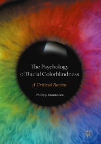 Immagine di copertina: The Psychology of Racial Colorblindness 9781137599674