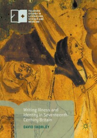 Imagen de portada: Writing Illness and Identity in Seventeenth-Century Britain 9781137593115