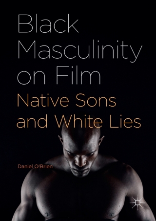 Cover image: Black Masculinity on Film 9781137593221