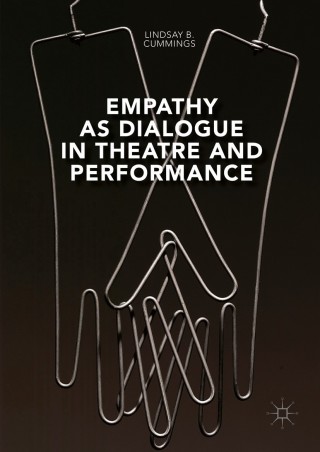 Imagen de portada: Empathy as Dialogue in Theatre and Performance 9781137593252