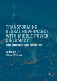 Titelbild: Transforming Global Governance with Middle Power Diplomacy 9781137596598