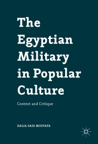 Cover image: The Egyptian Military in Popular Culture 9781137593719