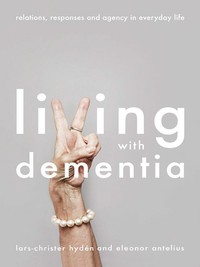 Imagen de portada: Living With Dementia 1st edition 9781137593740