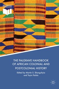 Omslagafbeelding: The Palgrave Handbook of African Colonial and Postcolonial History 9781137594259