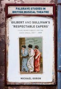 Cover image: Gilbert and Sullivan's 'Respectable Capers' 9781137594778