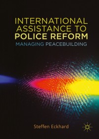 Titelbild: International Assistance to Police Reform 9781137595119
