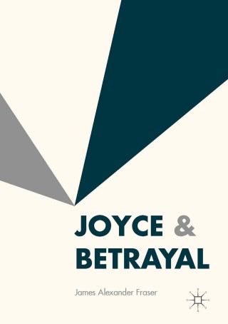 Cover image: Joyce & Betrayal 9781137595874