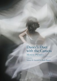 Cover image: Dance’s Duet with the Camera 9781137596093