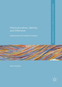 Titelbild: Multiculturalism, Identity and Difference 9781137596789