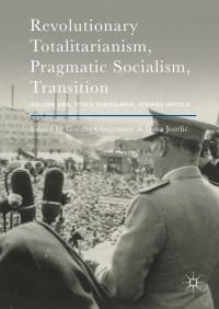 Cover image: Revolutionary Totalitarianism, Pragmatic Socialism, Transition 9781137597427