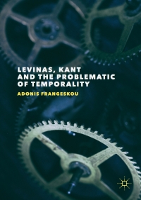 Titelbild: Levinas, Kant and the Problematic of Temporality 9781137597946