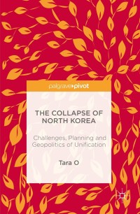 Omslagafbeelding: The Collapse of North Korea 9781137598004