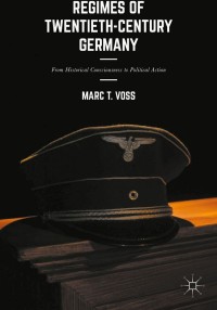 Cover image: Regimes of Twentieth-Century Germany 9781137598035