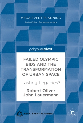 表紙画像: Failed Olympic Bids and the Transformation of Urban Space 9781137598226