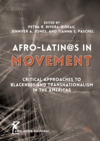 表紙画像: Afro-Latin@s in Movement 9781137603203