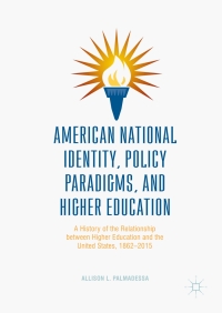 Omslagafbeelding: American National Identity, Policy Paradigms, and Higher Education 9781137599346