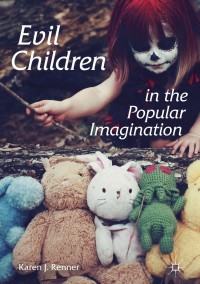 Imagen de portada: Evil Children in the Popular Imagination 9781137603210